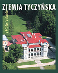 Ziemia tyczyńska z bliska i z daleka